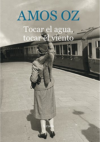 Tocar el agua, tocar el viento: 9 (Biblioteca Amos Oz)