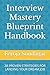 Interview Mastery Blueprint Handbook: 28 PROVEN STRATEGIES FOR LANDING YOUR DREAM JOB