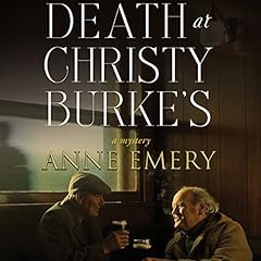 Death at Christy Burke&rsquo;s: A Collins-Burke Mystery, Book 6 Audiolibro Por Anne Emery arte de portada