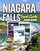 Niagara Falls Travel Guide : A Complete Travel Guide, Iconic Views, Wine Trails, Day Trips, Dining, Festivals, and Historic Towns – Explore the Best with Pictures, Maps, and Perfect Itineraries