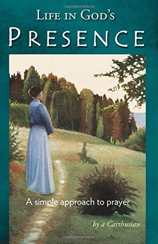 Life in God's Presence - A Simple Approach to Prayer