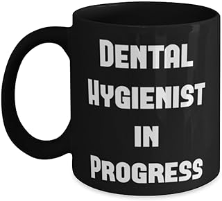 Sarcasm Dental hygienist Gifts, Dental Hygienist in Progress, Useful Birthday 11oz 15oz Mug For Coworkers From Colleagues, Dental hygienist birthday present, Dental hygienist gift ideas, Birthday