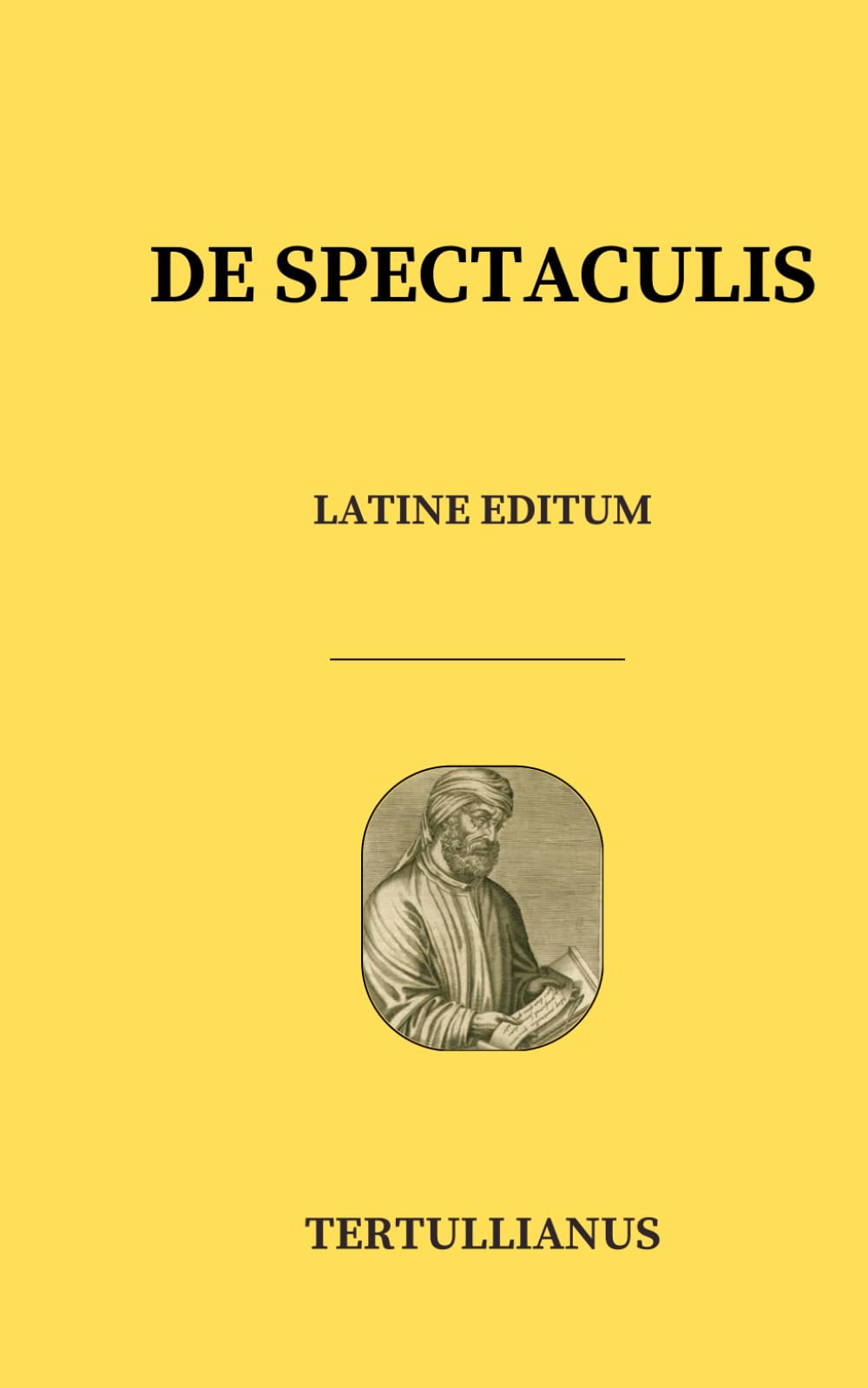 DE SPECTACULIS - Tertullianus - latin edition