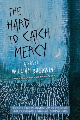 The Hard to Catch Mercy: A Novel (Southern Revivals)