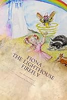 Fiona - The Lighthouse Firefly 1518721621 Book Cover