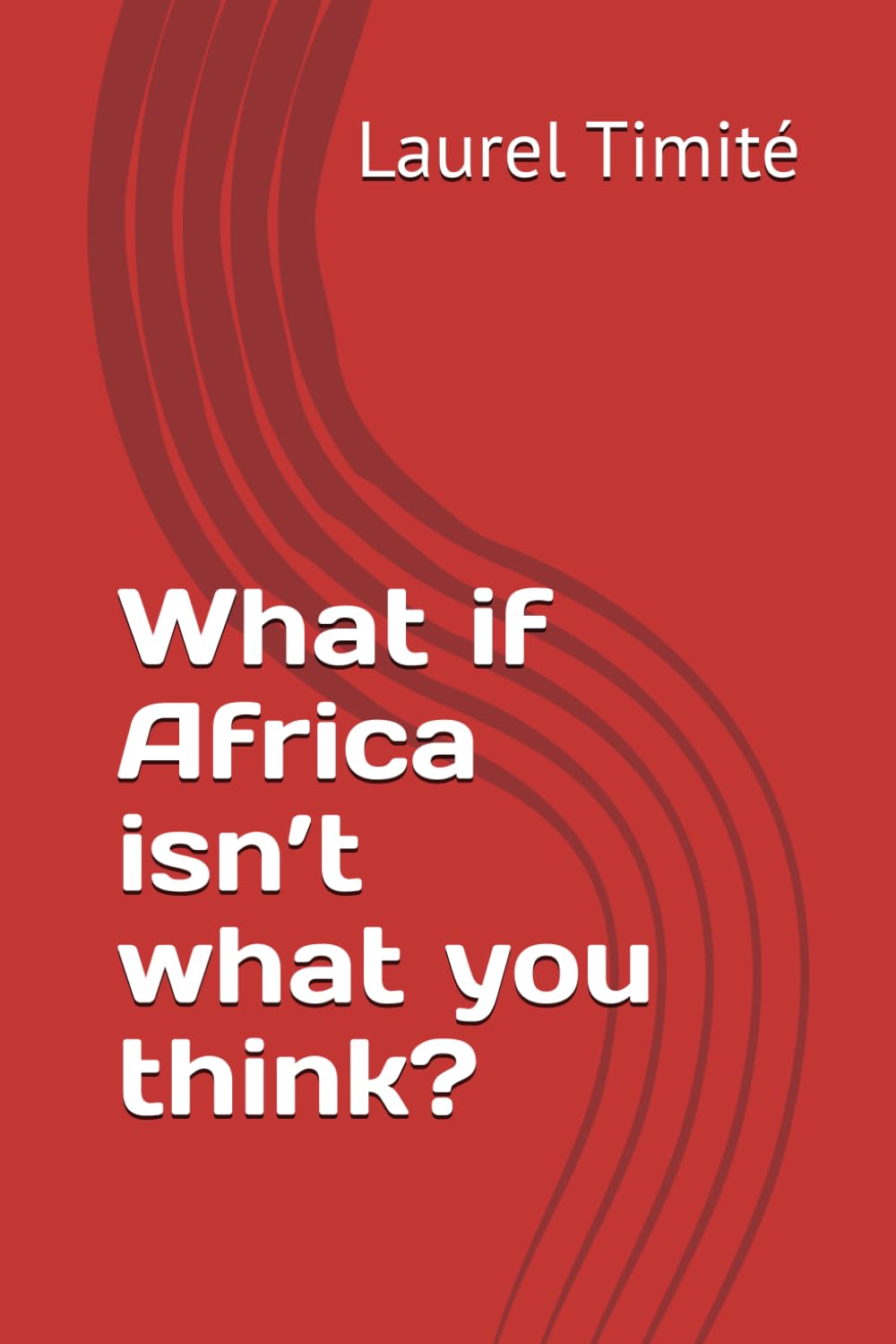 What if Africa isn’t what you think?