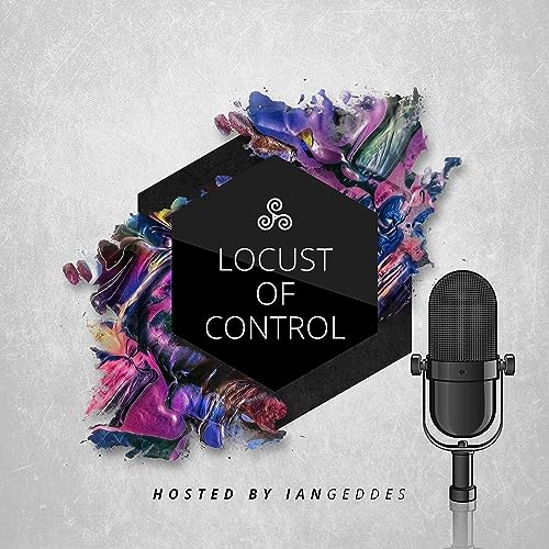 Locust of Control Podcast Por Ian Geddes arte de portada