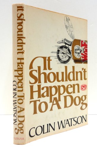 It Shouldn't Happen To A Dog - 1st Edition/1st ... 0399118810 Book Cover