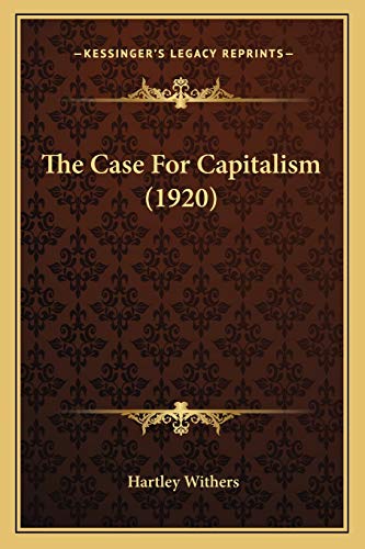The Case For Capitalism (1920)
