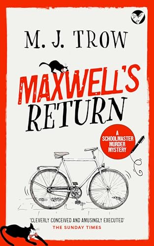 MAXWELL’S RETURN a thrilling murder mystery with plenty of twists (Schoolmaster Murder Mysteries Book 18)