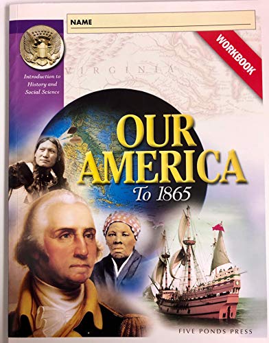 Our America to 1865. Workbook. 1935813889 Book Cover