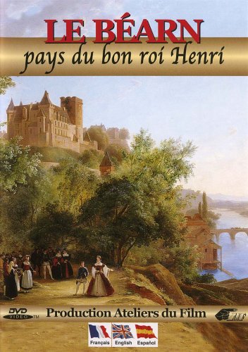 Le Bearn, Pays Du Bon Roi Henri
