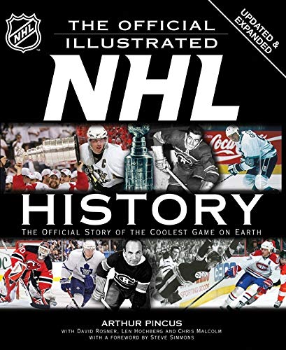 Télécharger The Official Illustrated NHL History: The Official Story of the Coolest Game on Earth Livre PDF Gratuit