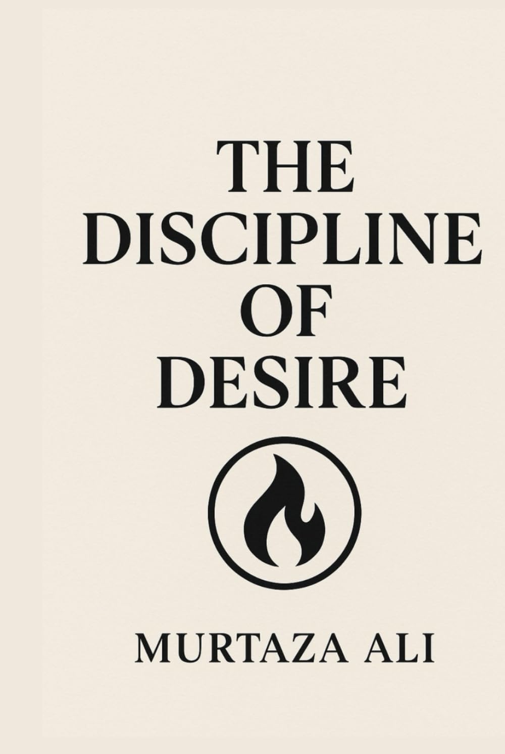 The Discipline of Desire