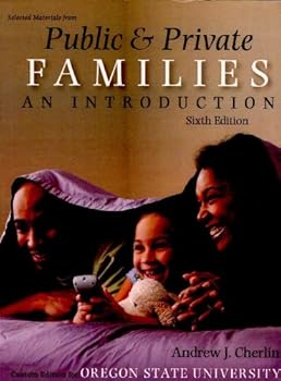 Paperback Public & Private Families, selected materials--(Custom Edition for Oregon State Uni.) Book