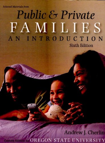 Public & Private Families, selected materials--(Custom Edition for Oregon State Uni.)