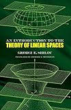 An Introduction to the Theory of Linear Spaces (Dover Books on Mathematics)