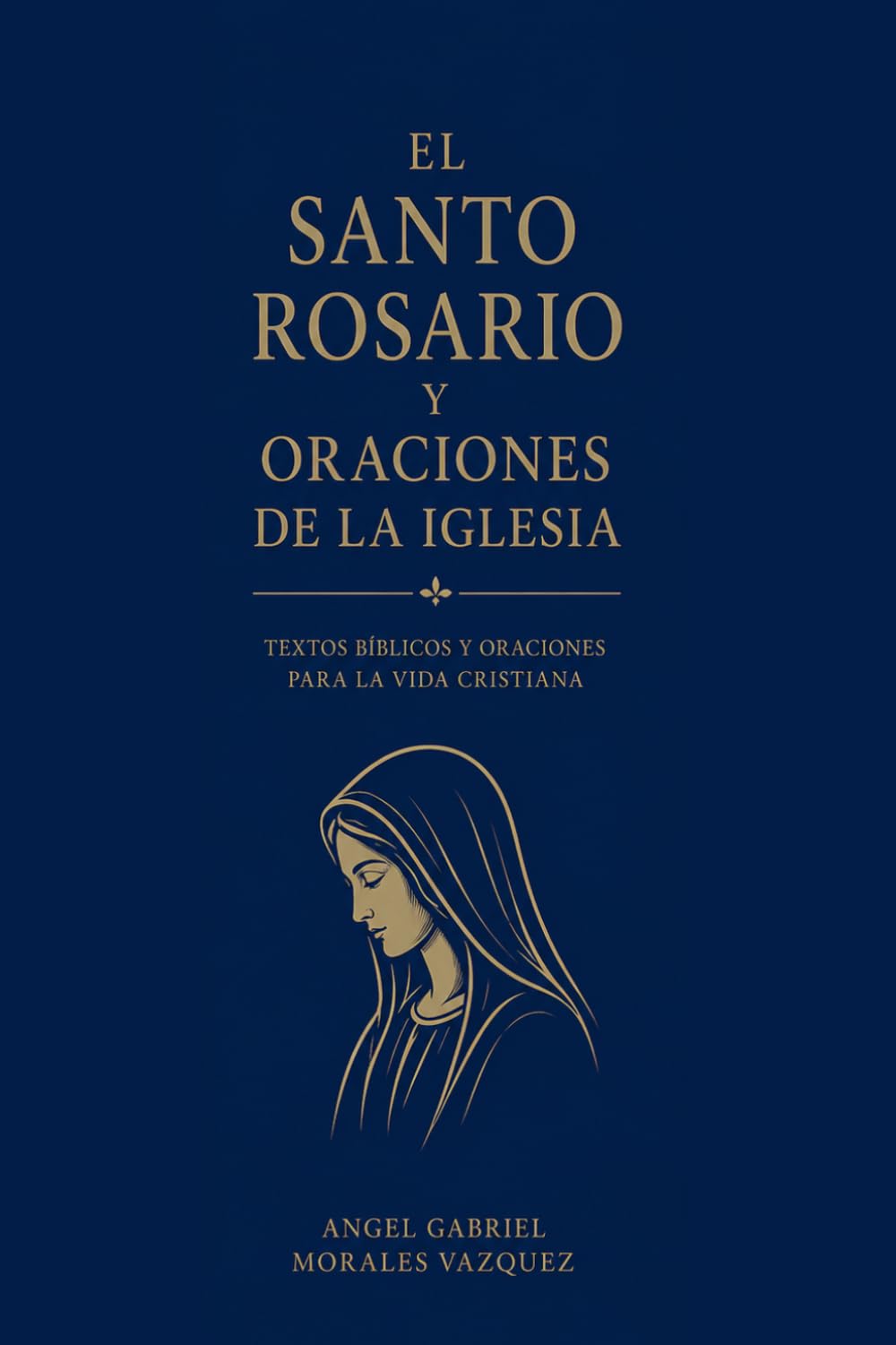 El Santo Rosario y las Oraciones de la Iglesia