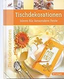  Tischdekorationen: Ideen für besondere Feste
