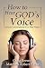 How to Hear God's Voice: Keys to Conversational Two-Way Prayer