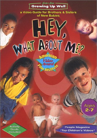 Hey What About Me A Kids Video Guide for Brothers Sisters of New Babies DVD