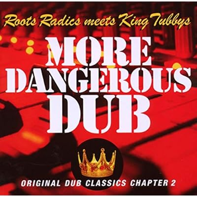 More Dangerous Dub