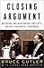 Produktbild Closing Argument: Defending (and Befriending) John Gotti, and Other Legal Battles I Have Waged