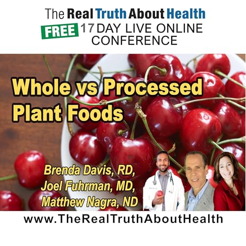 What to Eat: Whole vs. Processed Plant Foods