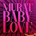 Jean-Louis Murat - Baby Love