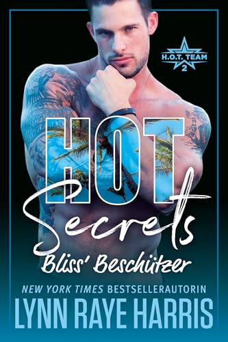 Bliss’ Beschützer: Ein Militär-Liebesroman (Hostile Operations Team Reihe – Strike Team 2)