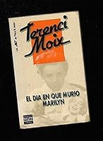 El Dia En Que Murio Marilyn: El Dia En Que Murio Marilyn (Spanish Edition) 8401495024 Book Cover