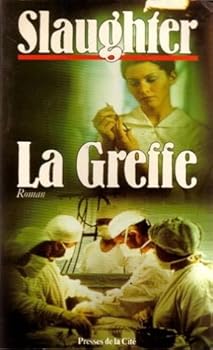 Paperback La Greffe by Slaughter, F. [French_Canadian] Book