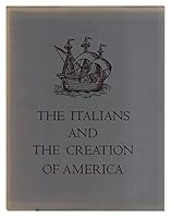 The Italians and the Creation of America: An Exhibition at the John Carter Brown Library, Brown University B004126KP2 Book Cover