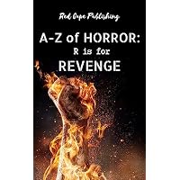 R is for Revenge
