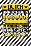  Notizbuch liniert: Ja, ich brauche ein Notizbuch. In meinem Kopf ist nur Platz für Kartsport