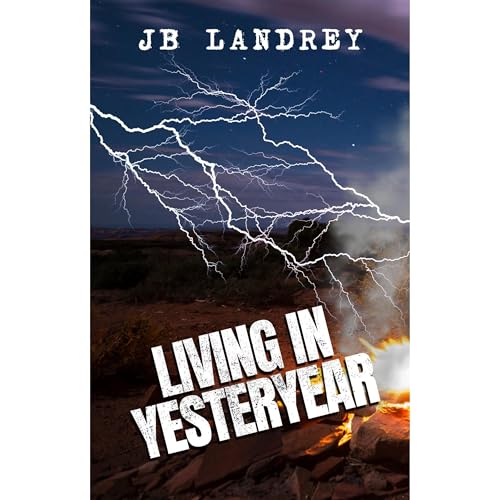 Living in Yesteryear by JB Landrey episode artwork