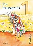  Die Matheprofis - Ausgabe D - für alle Bundesländer (außer Bayern) - 1. Schuljahr: Schülerbuch mit Kartonbeilagen