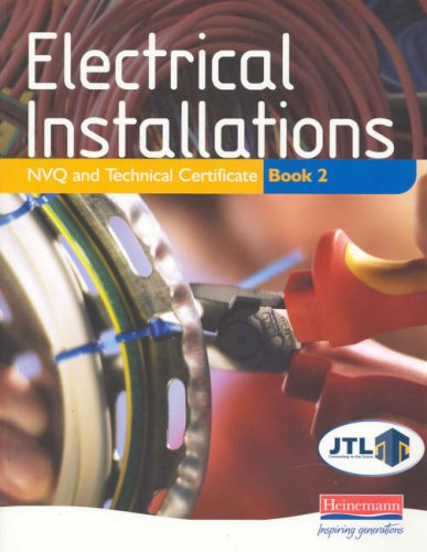 Electrical Installations NVQ and Technical Certificate Book 2