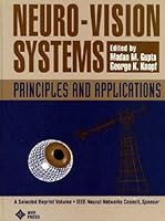 Neuro-Vision Systems: Principles and Applications 078031042X Book Cover