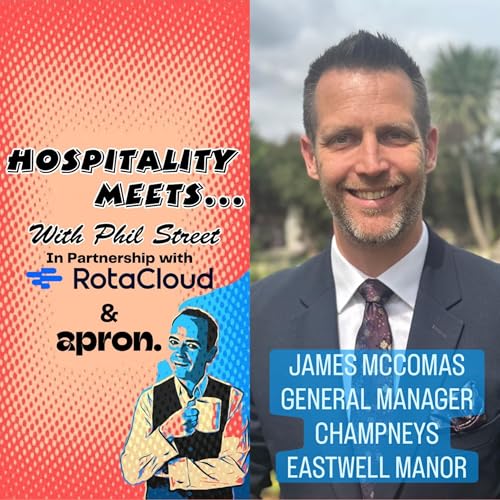 #235 - Hospitality Meets James McComas - Naked Guests, Flooded Bars & Leadership