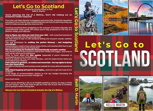 Let's Go To Scotland: Where To Go and What To