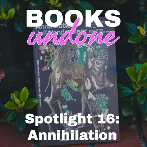 The World Doesn't Need You: Existentialism in Annihilation cover art
