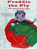 Freddie the Fly the Good Guy Spy 0980179009 Book Cover