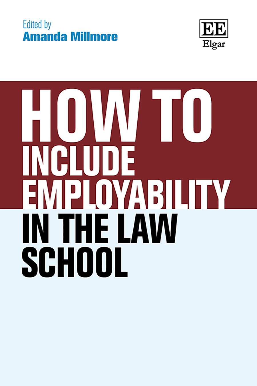 How To Include Employability in the Law School (How To Guides)