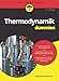 Thermodynamik für Dummies (Für Dummies)