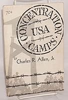 Concentration Camps USA : So We Have Come to This B000PGI470 Book Cover