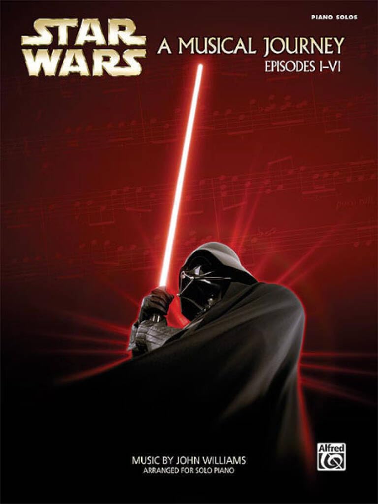 Star Wars: A Musical Journey Espisodes I-VI: Piano Solos