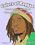 Colors of Reggae: Celebrating Jamaica's Vibrant Music and Culture