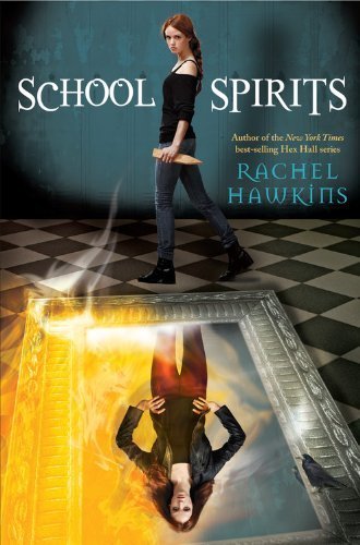School Spirits (A Hex Hall Novel) by Hawkins, Rachel (May 20, 2014) Paperback      Paperback