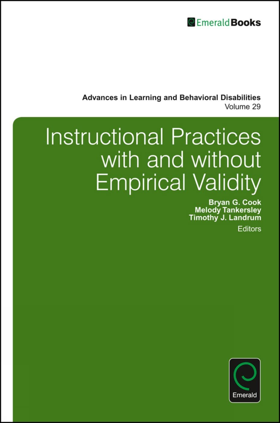 Instructional Practices with and without Empirical Validity (Advances in Learning and Behavioral Disabilities, 29)